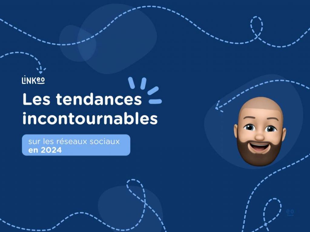Les tendances incontournables sur les réseaux sociaux en 2024 » Parlez ...